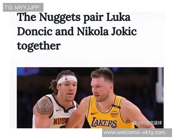 美媒称浓眉与弗拉格换东契奇交易提议遭湖人拒绝